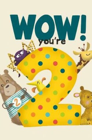 Cover of WOW! You're Two birthday book