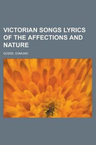 Cover of Victorian Songs Lyrics of the Affections and Nature