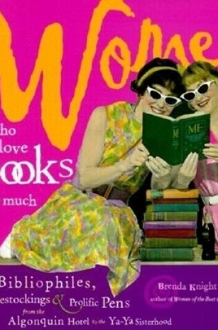 Cover of Women Who Love Books Too Much