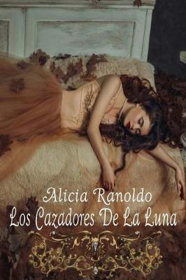 Book cover for Los Cazadores de la Luna