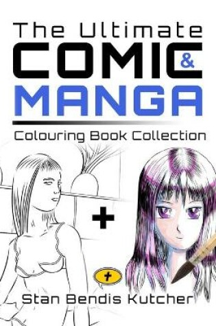 Cover of The Ultimate Comic & Manga Colouring Book Collection