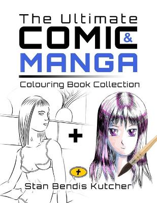 Book cover for The Ultimate Comic & Manga Colouring Book Collection