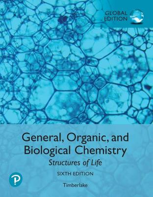 Book cover for General, Organic, and Biological Chemistry: Structures of Life plus Pearson MasteringChemistry with Pearson eText, Global Edition