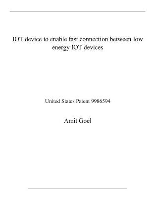 Book cover for IOT device to enable fast connection between low energy IOT devices