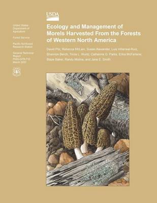 Book cover for Ecology and Management of Morels Harvested From the Forests of Western North America