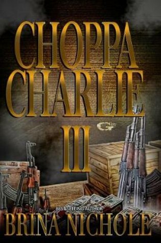 Cover of Choppa Charlie 3