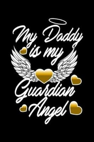 Cover of My Daddy is my Guardian Angel