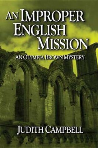 Cover of An Improper English Mission (the Olympia Brown Mysteries)