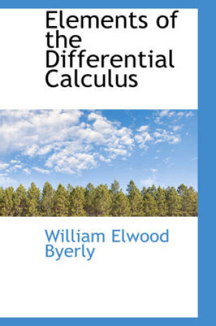 Cover of Elements of the Differential Calculus