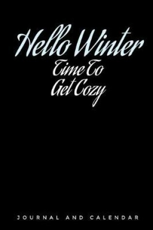 Cover of Hello Winter Time to Get Cozy