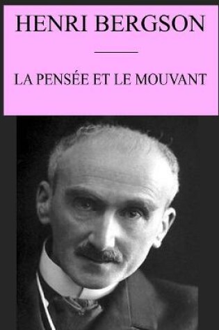 Cover of La Pensee et le Mouvant