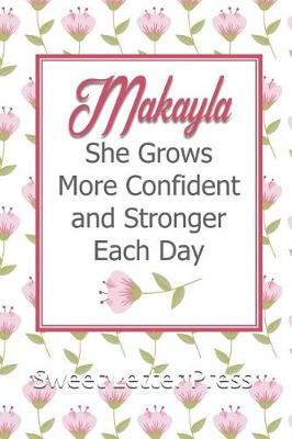 Book cover for Makayla She Grows More Confident and Stronger Each Day