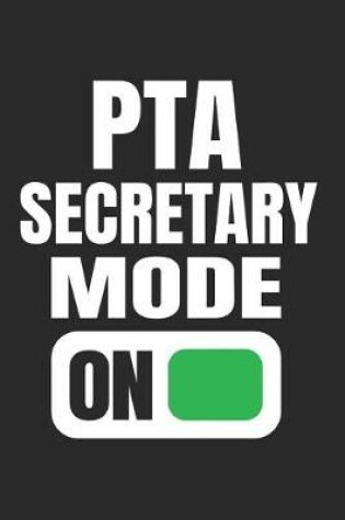 Cover of PTA Secretary Mode On