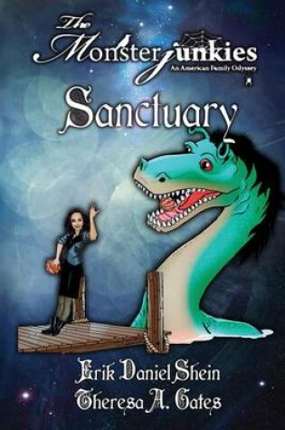 Cover of The Monsterjunkies, an American Family Odyssey, Sanctuary, Book Two