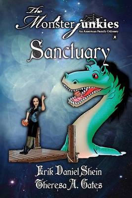Book cover for The Monsterjunkies, an American Family Odyssey, Sanctuary, Book Two