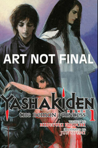 Cover of Yashakiden: The Demon Princess Volume 1 (Novel)