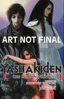 Book cover for Yashakiden: The Demon Princess Volume 1 (Novel)