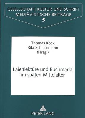 Book cover for Laienlektuere Und Buchmarkt Im Spaeten Mittelalter