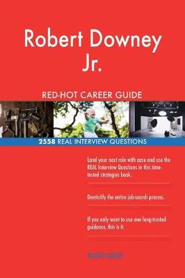 Book cover for Robert Downey Jr. RED-HOT Career Guide; 2558 REAL Interview Questions