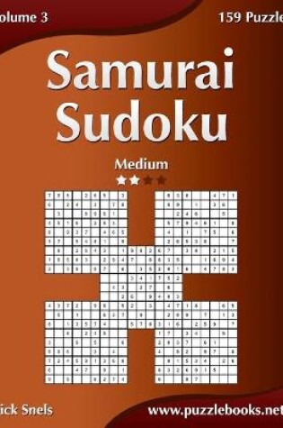Cover of Samurai Sudoku - Medium - Volume 3 - 159 Puzzles