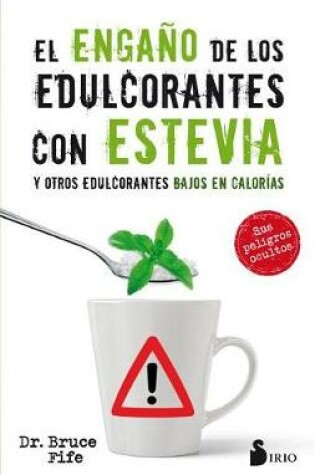 Cover of El Engano de Los Edulcorantes Con Stevia