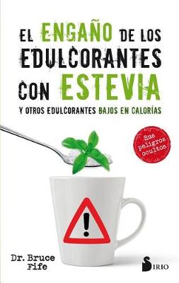 Book cover for El Engano de Los Edulcorantes Con Stevia