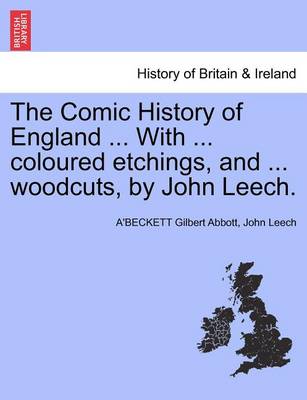 Book cover for The Comic History of England ... with ... Coloured Etchings, and ... Woodcuts, by John Leech.