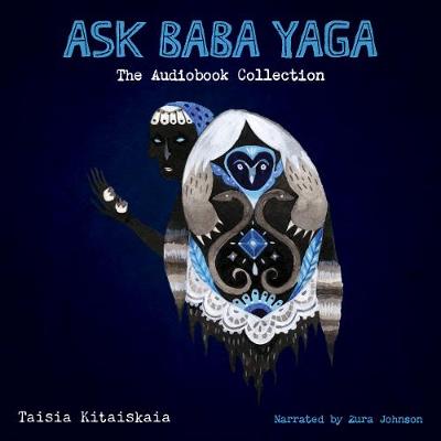 Book cover for Ask Baba Yaga: The Audiobook Collection