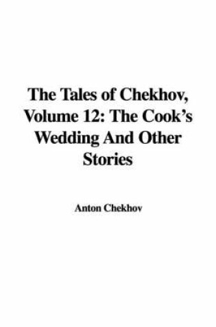 Cover of The Tales of Chekhov, Volume 12