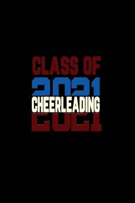 Book cover for Class Of 2021 Cheerleading