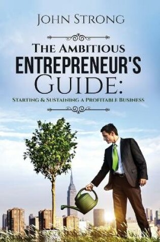 Cover of The Ambitious Entrepreneur's Guide