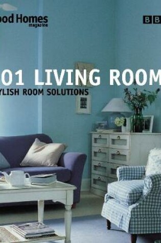 Cover of Good Homes 101 Living Rooms