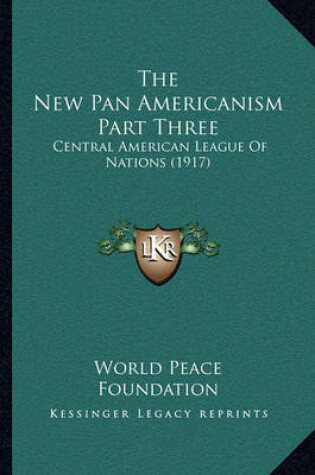 Cover of The New Pan Americanism Part Three