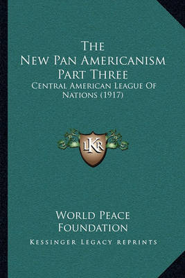 Book cover for The New Pan Americanism Part Three