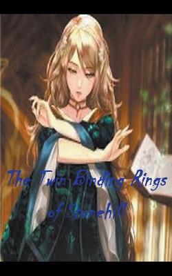 Book cover for The Twin Binding Rings of Stonehill