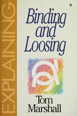 Cover of Explaining Binding and Loosing