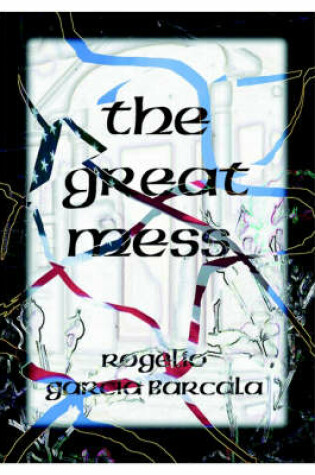 Cover of The Great Mess