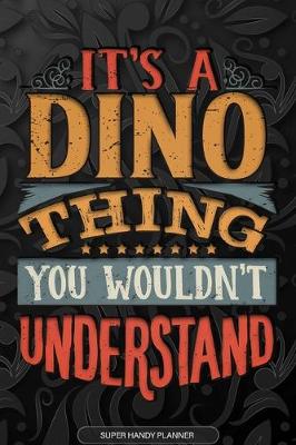 Book cover for It's A Dino Thing You Wouldn't Understand