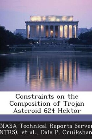 Cover of Constraints on the Composition of Trojan Asteroid 624 Hektor