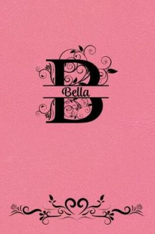 Cover of Split Letter Personalized Name Journal - Bella