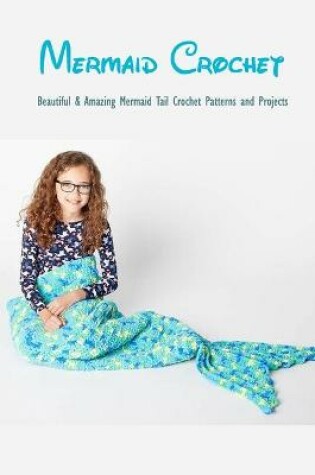 Cover of Mermaid Crochet