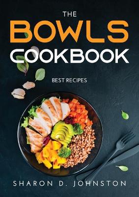 Cover of The Bowls Cookbook