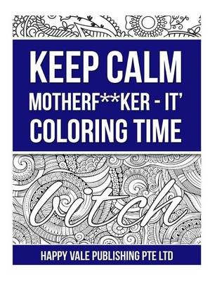 Book cover for Keep calm MotherF**ker - It? Coloring Time