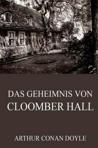 Cover of Das Geheimnis von Cloomber Hall