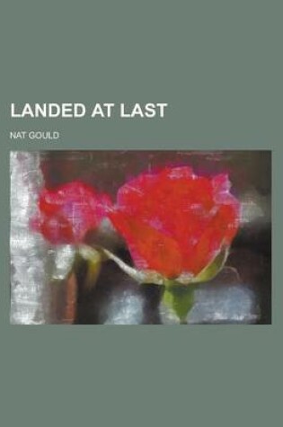 Cover of Landed at Last