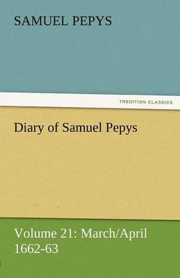 Book cover for Diary of Samuel Pepys - Volume 21