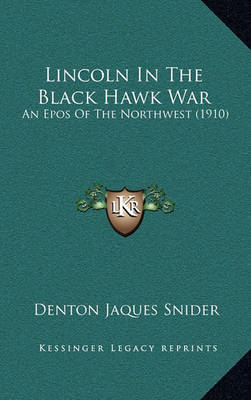 Book cover for Lincoln in the Black Hawk War