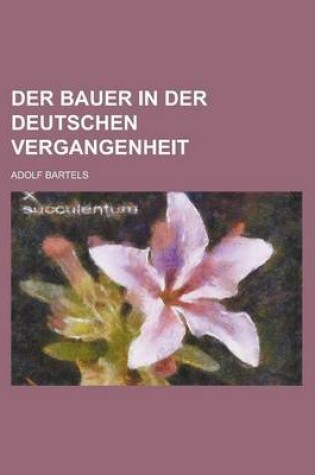 Cover of Der Bauer in Der Deutschen Vergangenheit