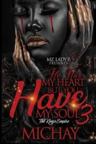 Cover of He Has My Heart, But You Have My Soul 3