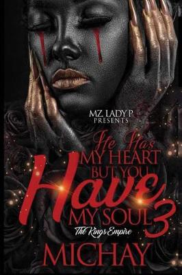 Book cover for He Has My Heart, But You Have My Soul 3